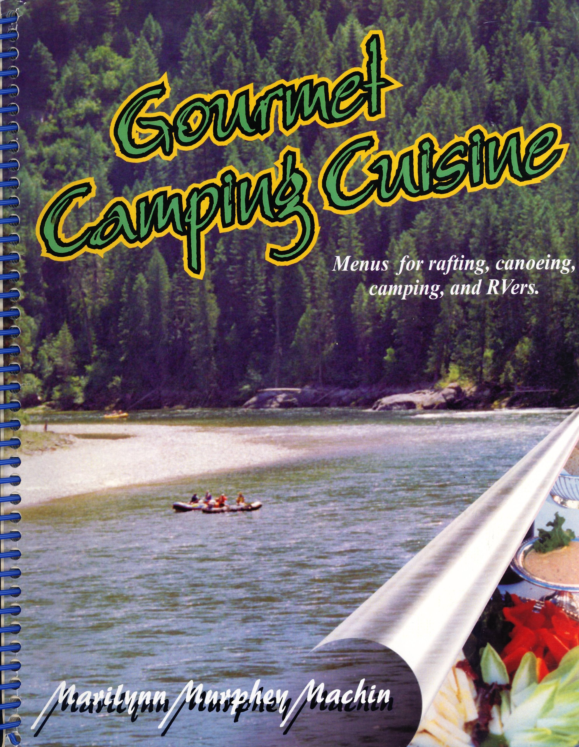 Gourmet Camping Cuisine Menus for Rafting, Canoeing, Camping, and