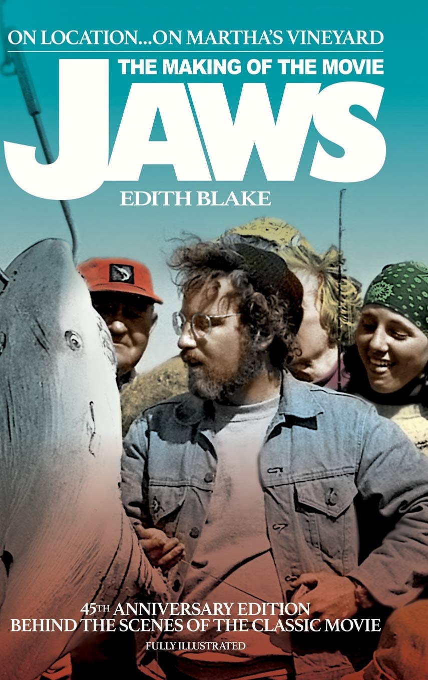 On Location... On Martha's Vineyard: The Making of the Movie Jaws (45th Anniversary Edition)