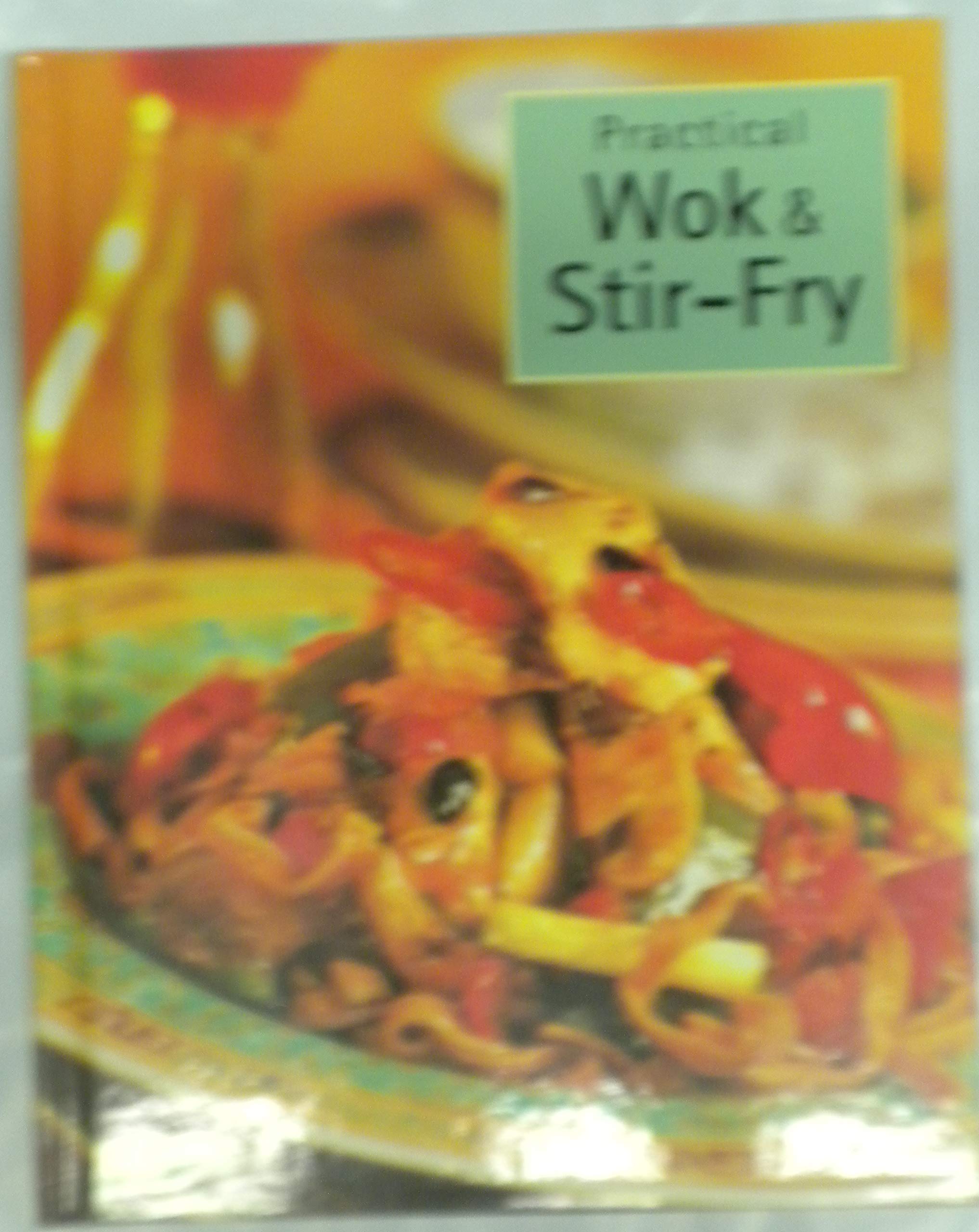 Wok and Stir Fry (Practical Cooking) by Unknown Goodreads