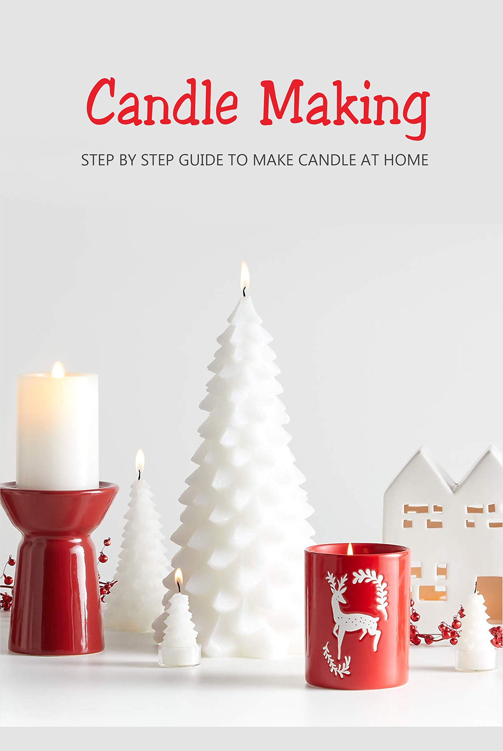 Candle Making Step by Step Guide to Make Candle at Home Homemade