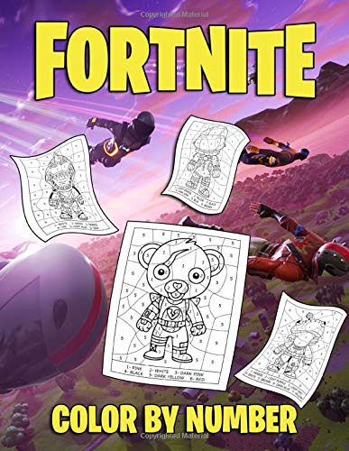 Fortnite Color By Number: Perfect Color By Number Coloring Book For All ...
