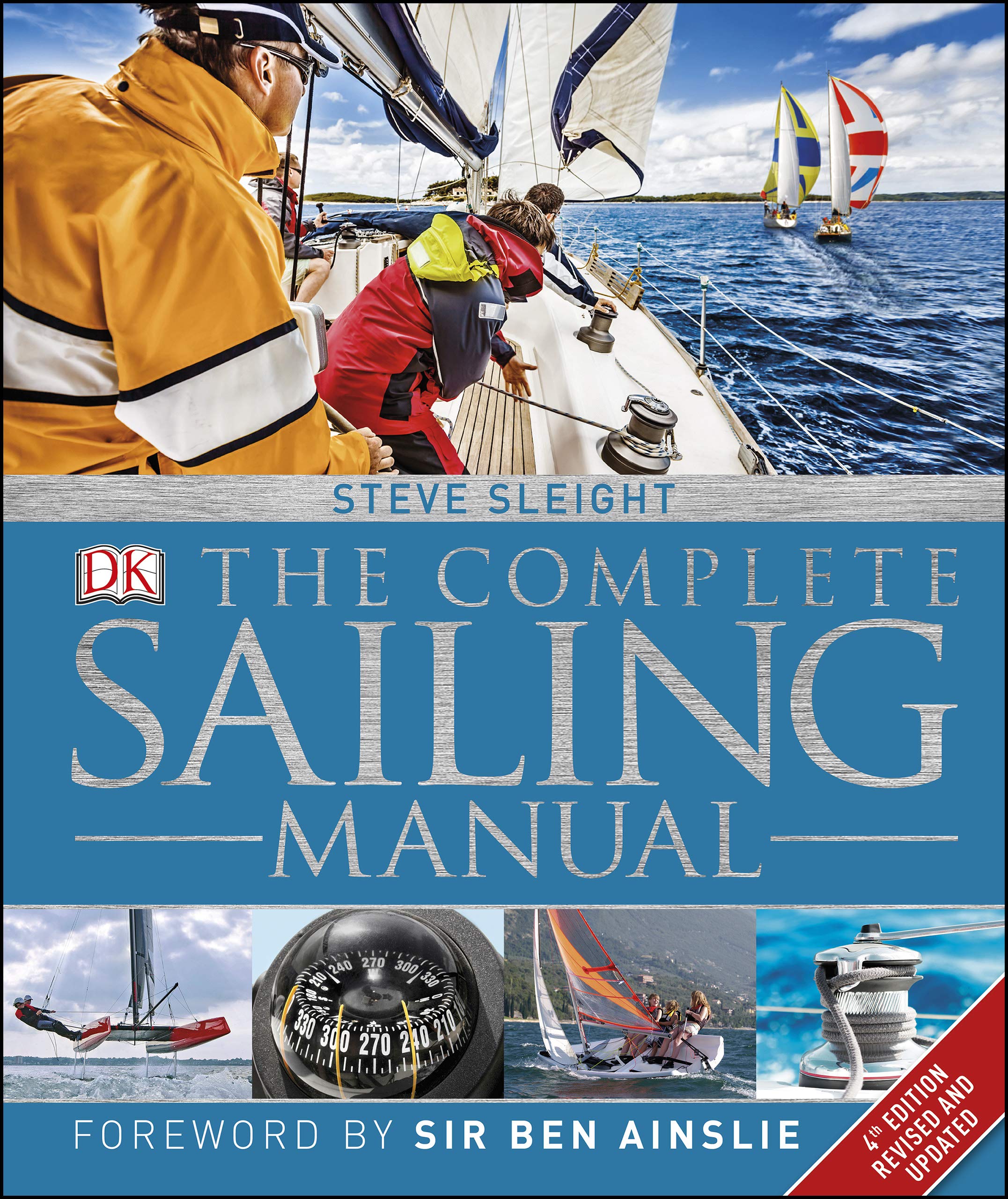 The Complete Sailing Manual by Steve Sleight Goodreads