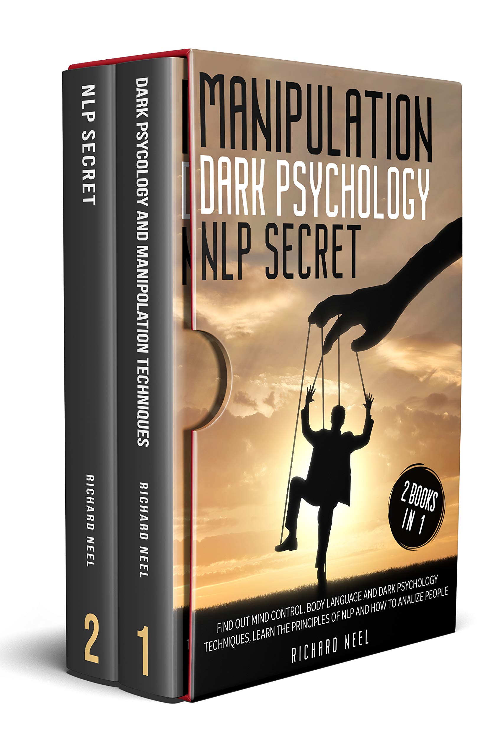 MANIPULATION Dark Psychology + Nlp Secret 2 books in 1 Find out mind