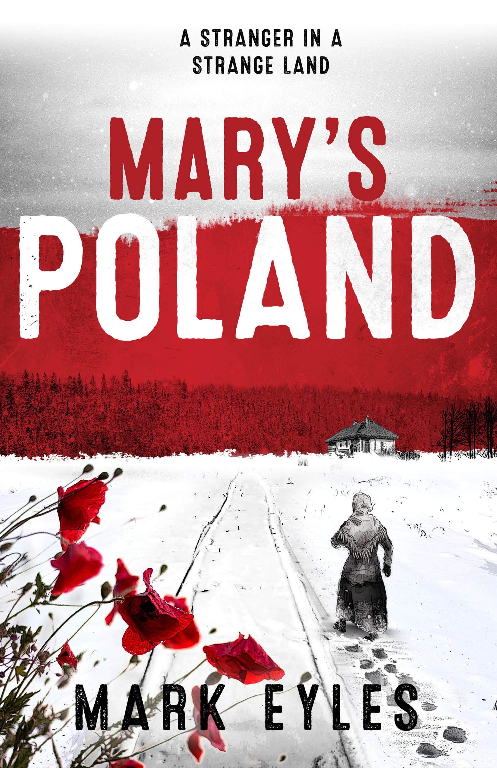 Mary's Poland: A Historical Fiction Series by Mark Eyles | Goodreads
