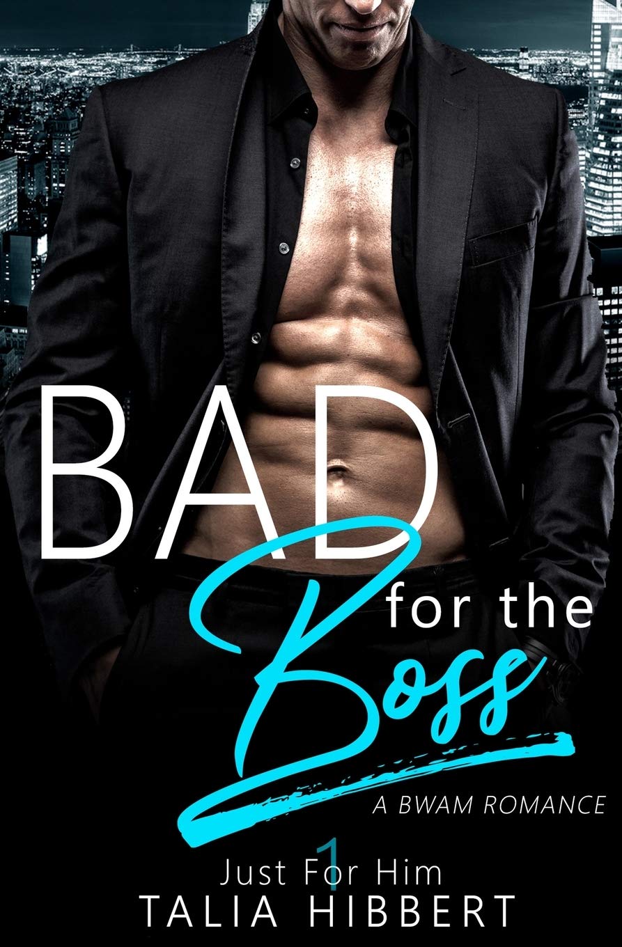 Bad for the Boss (Just For Him #1)