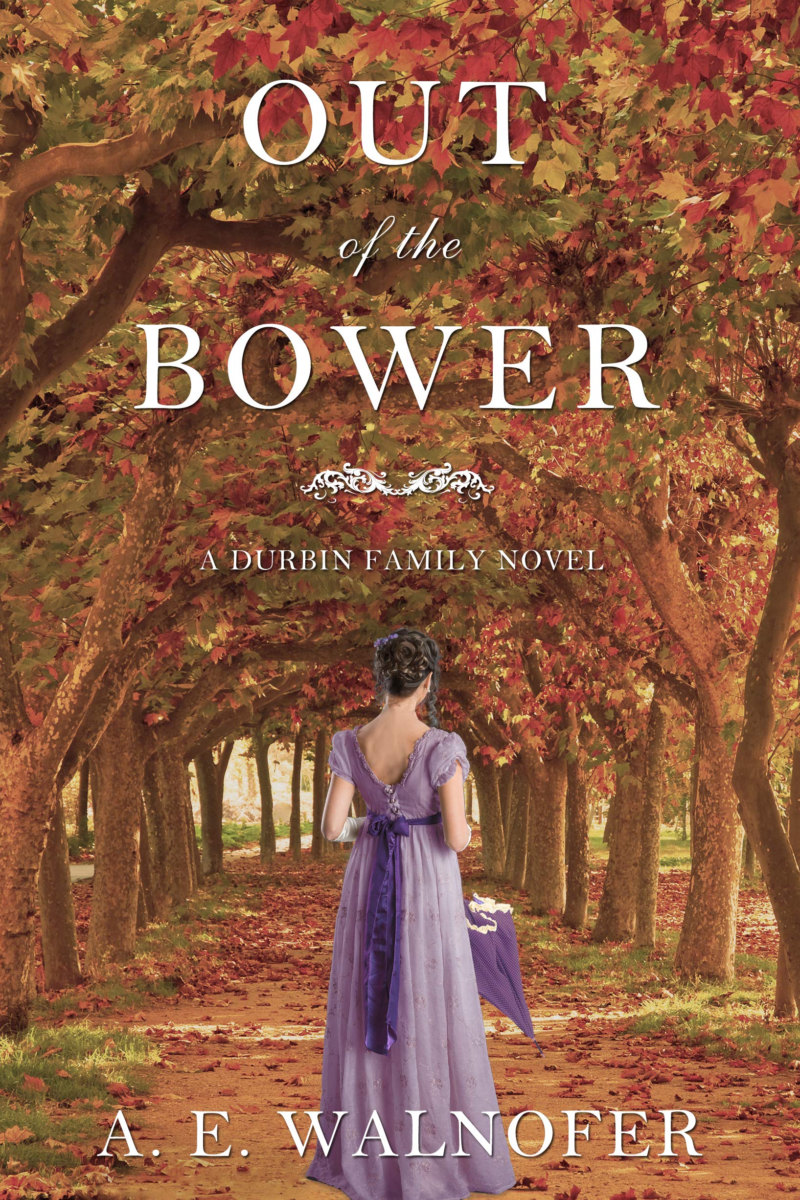 Out of the Bower: A Durbin Family Novel