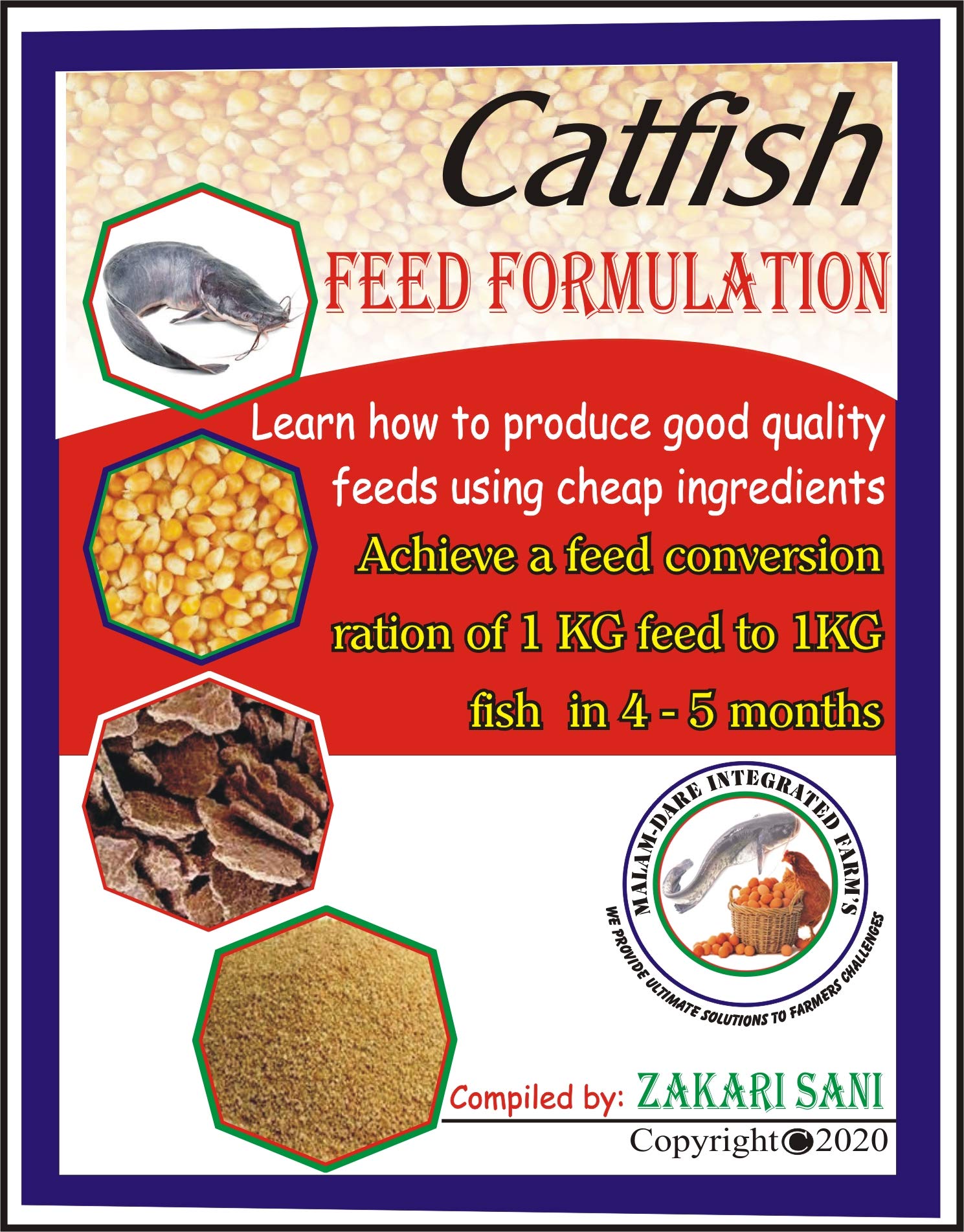 CATFISH FEED FORMULATION Achieving Quality feed Using Cheap