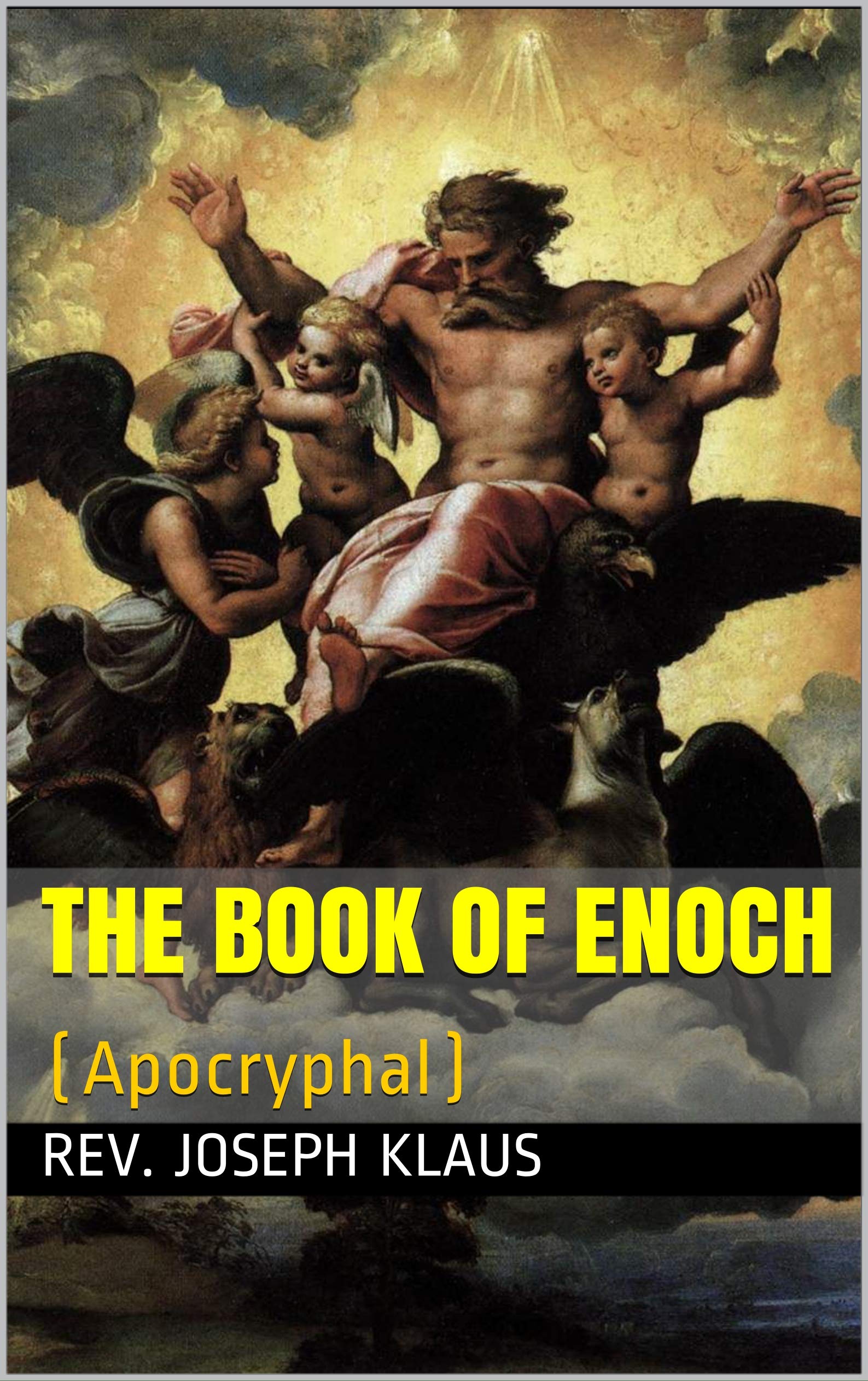 The Book of Enoch (Apocryphal) by Joseph Klaus Goodreads