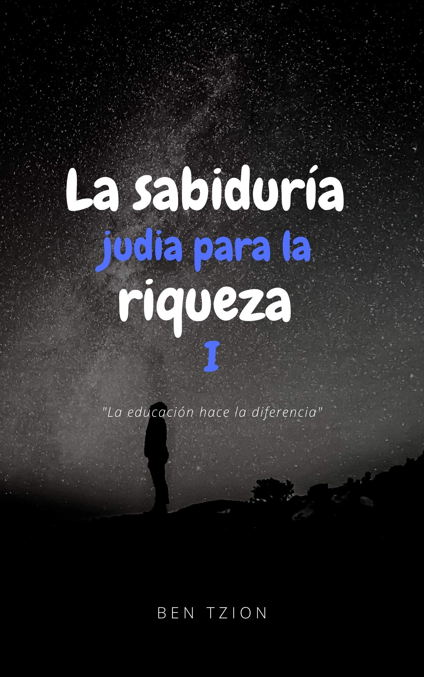 La sabiduría judía para la riqueza: El mundo puede cambiar, pero no las formas de hacer negocio