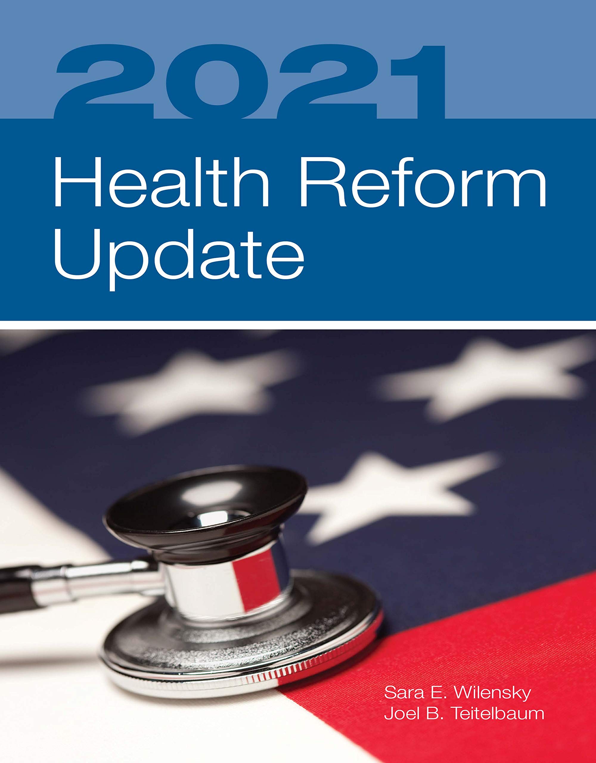 Reform Update EBC: 2021 Health Reform Update by Sara E. Wilensky | Goodreads