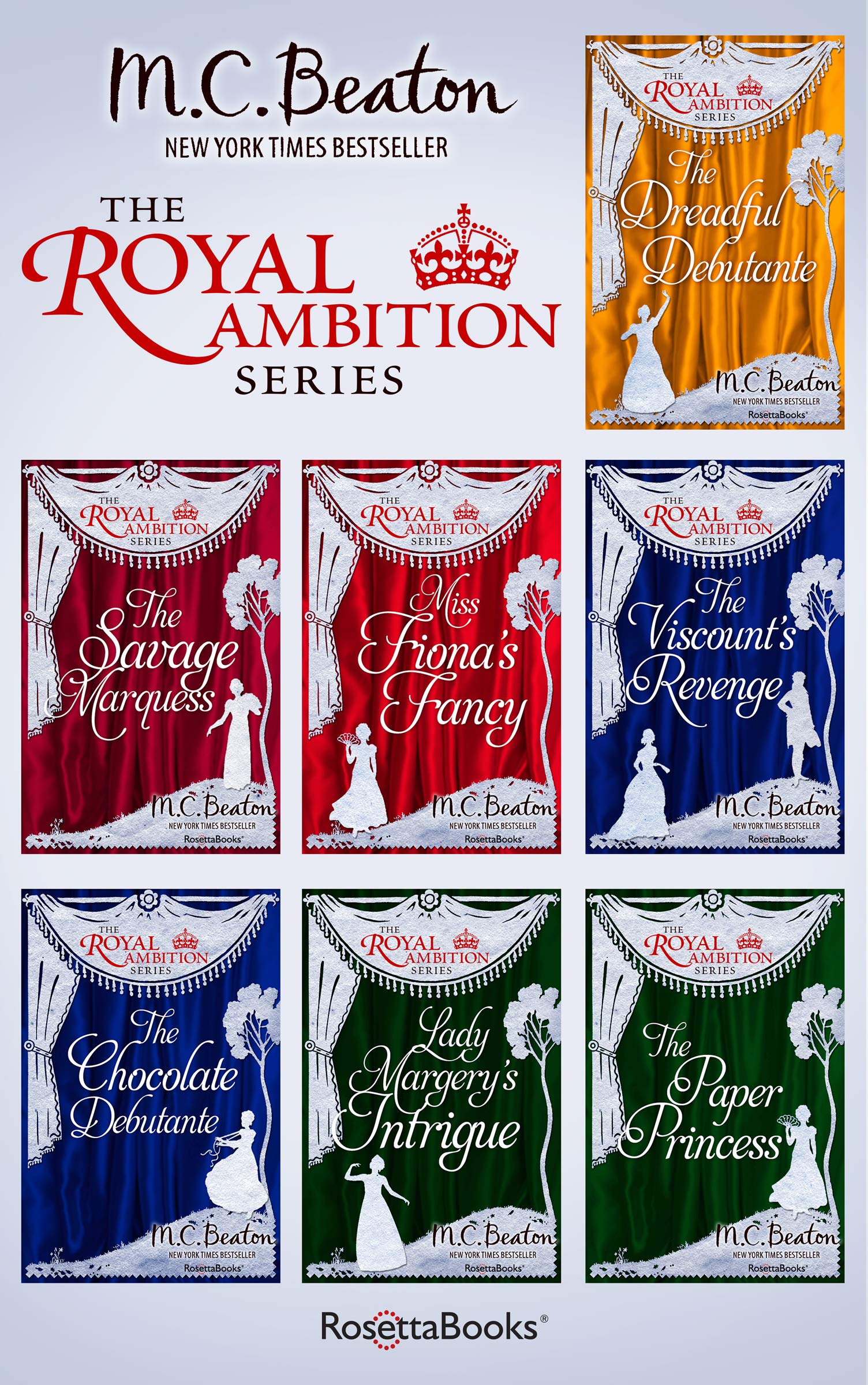 The Royal Ambition Series The Dreadful Debutante, The Savage Marquess, Miss Fiona's Fancy, The