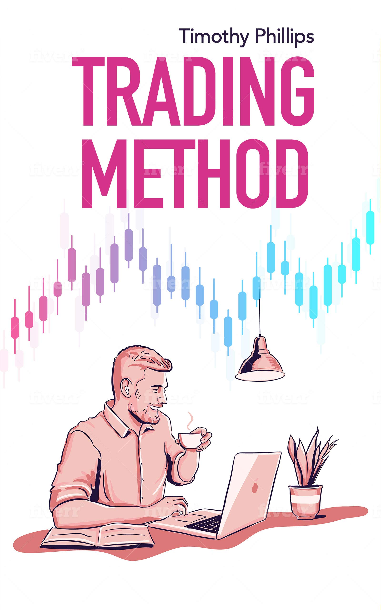 Trading method: A mentoring guide of how to improve your trading skills ...