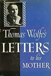 Thomas Wolfe's Letters to His Mother book cover