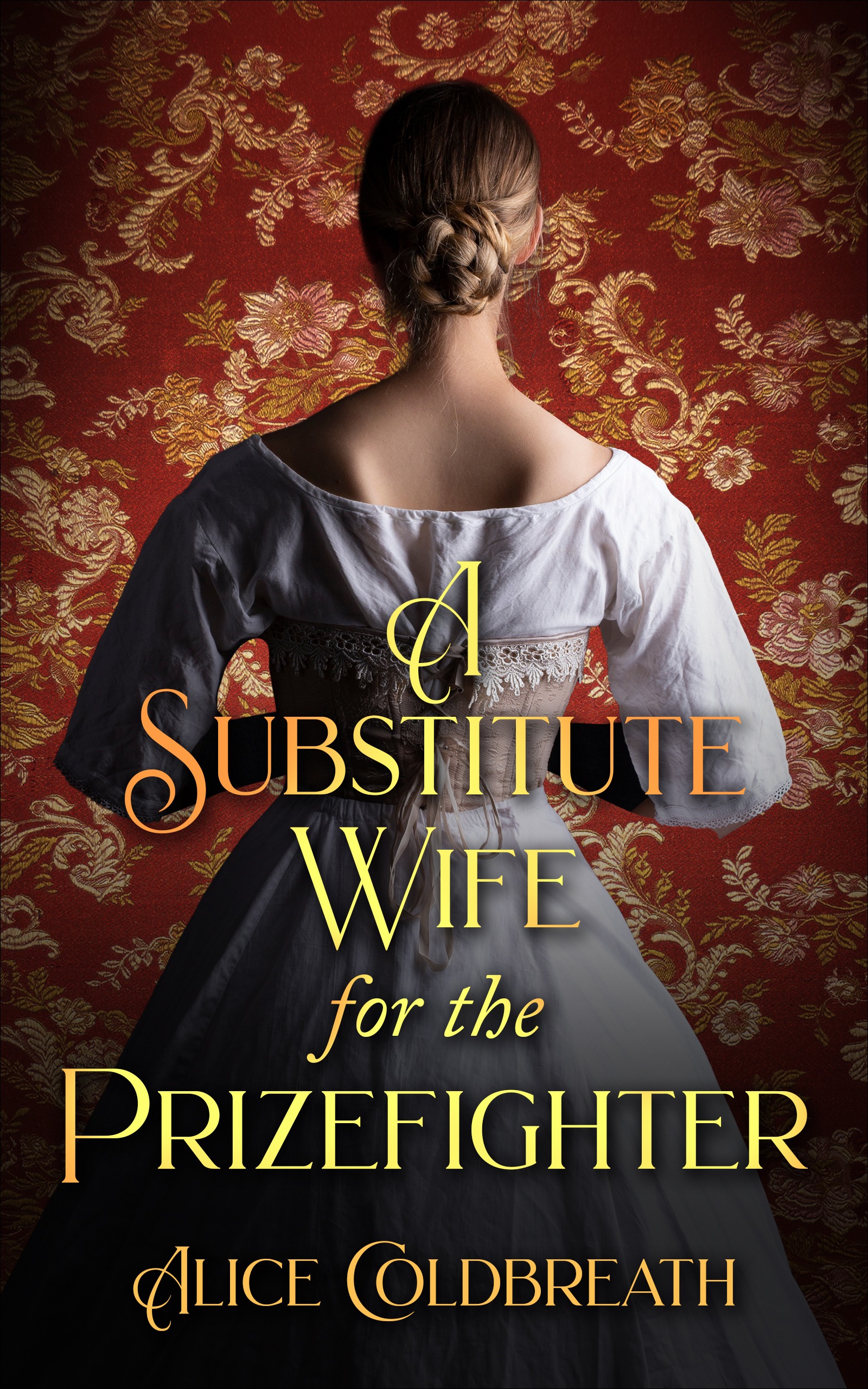 A Substitute Wife for the Prizefighter by Alice Coldbreath Goodreads
