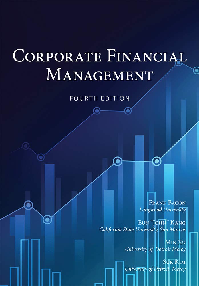Financial Management And Corporate Finance Corporate Financial Management, updated 4th Edition by Frank Bacon
