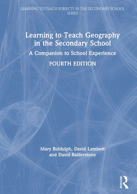Learning to Teach Geography in the Secondary School, 4th Edition by ...