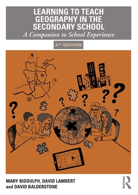 Learning to Teach Geography in the Secondary School, 4th Edition by ...