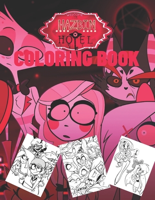 Hazbin Hotel Coloring Book: Amazing Coloring Book For Kids To Relieve Stress
