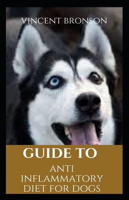 Guide to Anti inflammatory Diet for Dogs: An anti-inflammatory diet ...