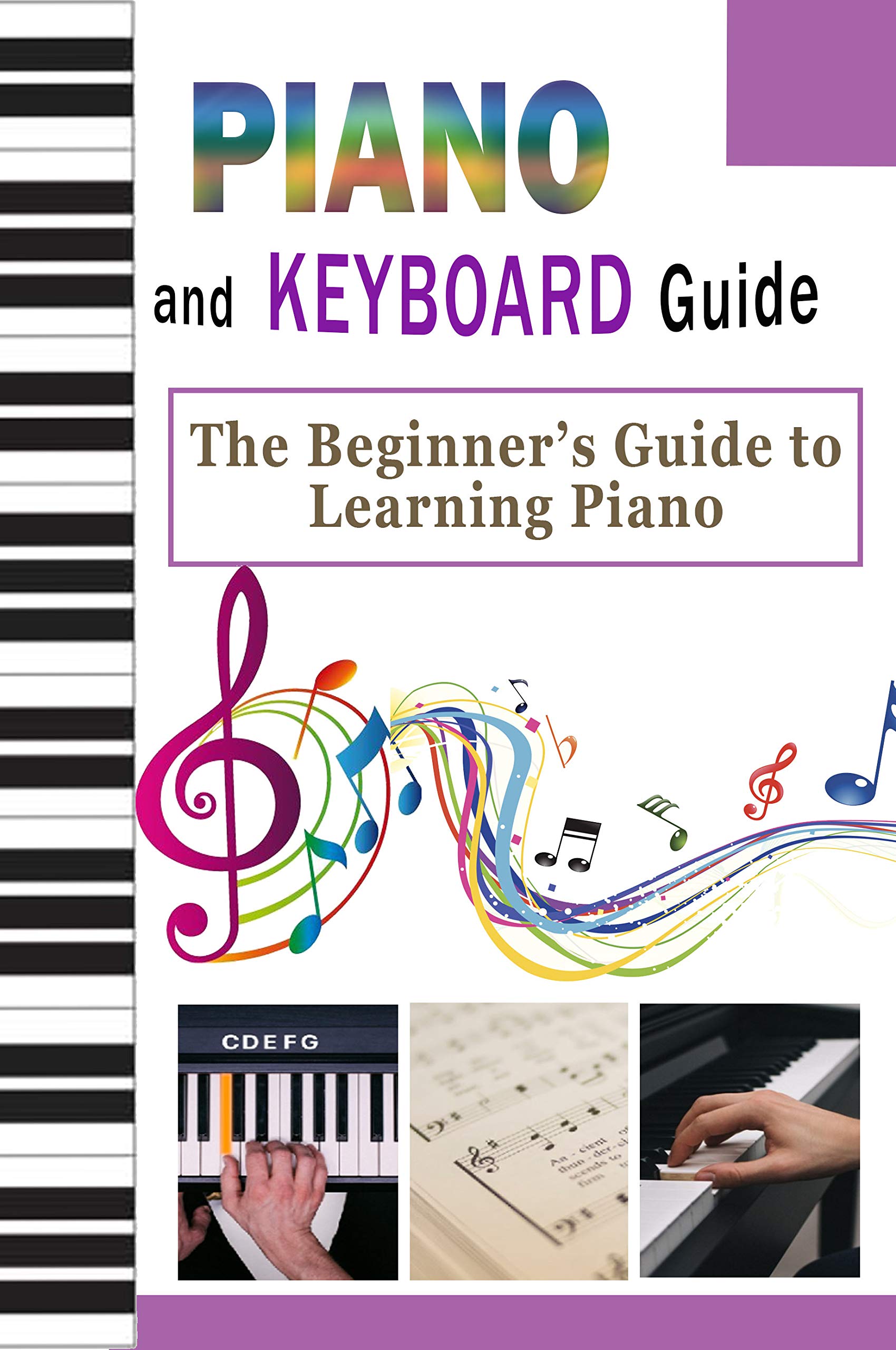 Piano And Keyboard Guide: The Beginner’s Guide to Learning Piano: Gift ...