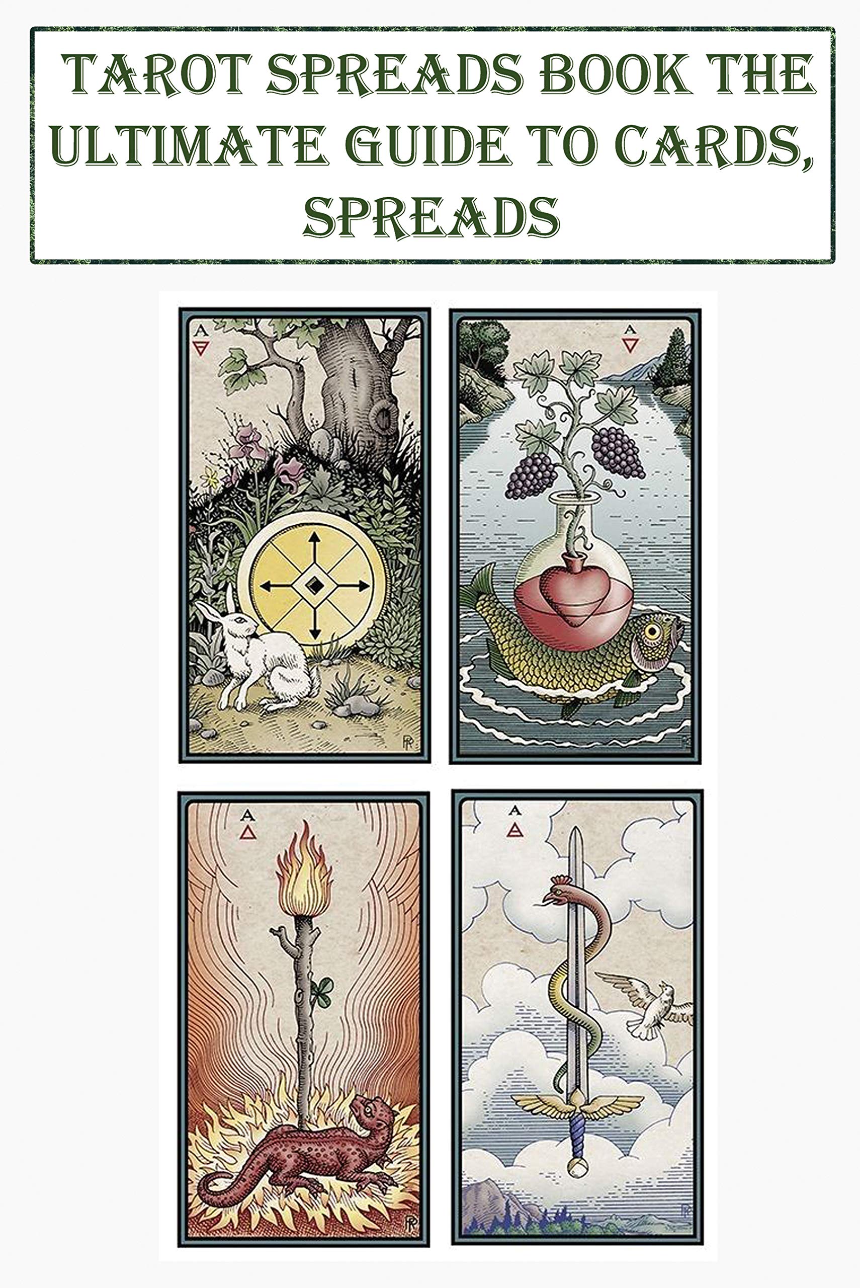 Tarot Spreads Book The Ultimate Guide To Cards, Spreads Simple