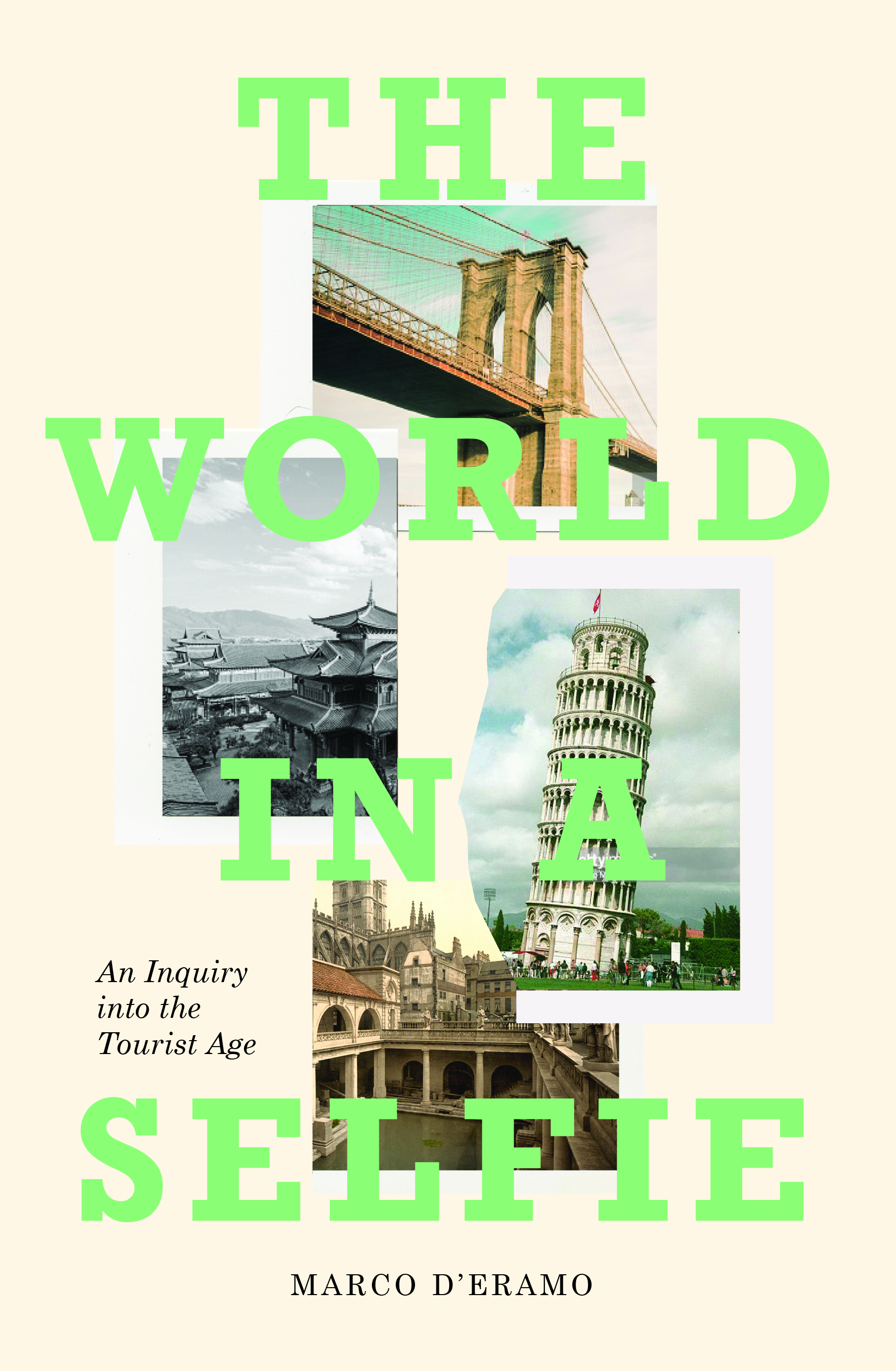 The World in a Selfie. An Inquiry into the Tourist Age