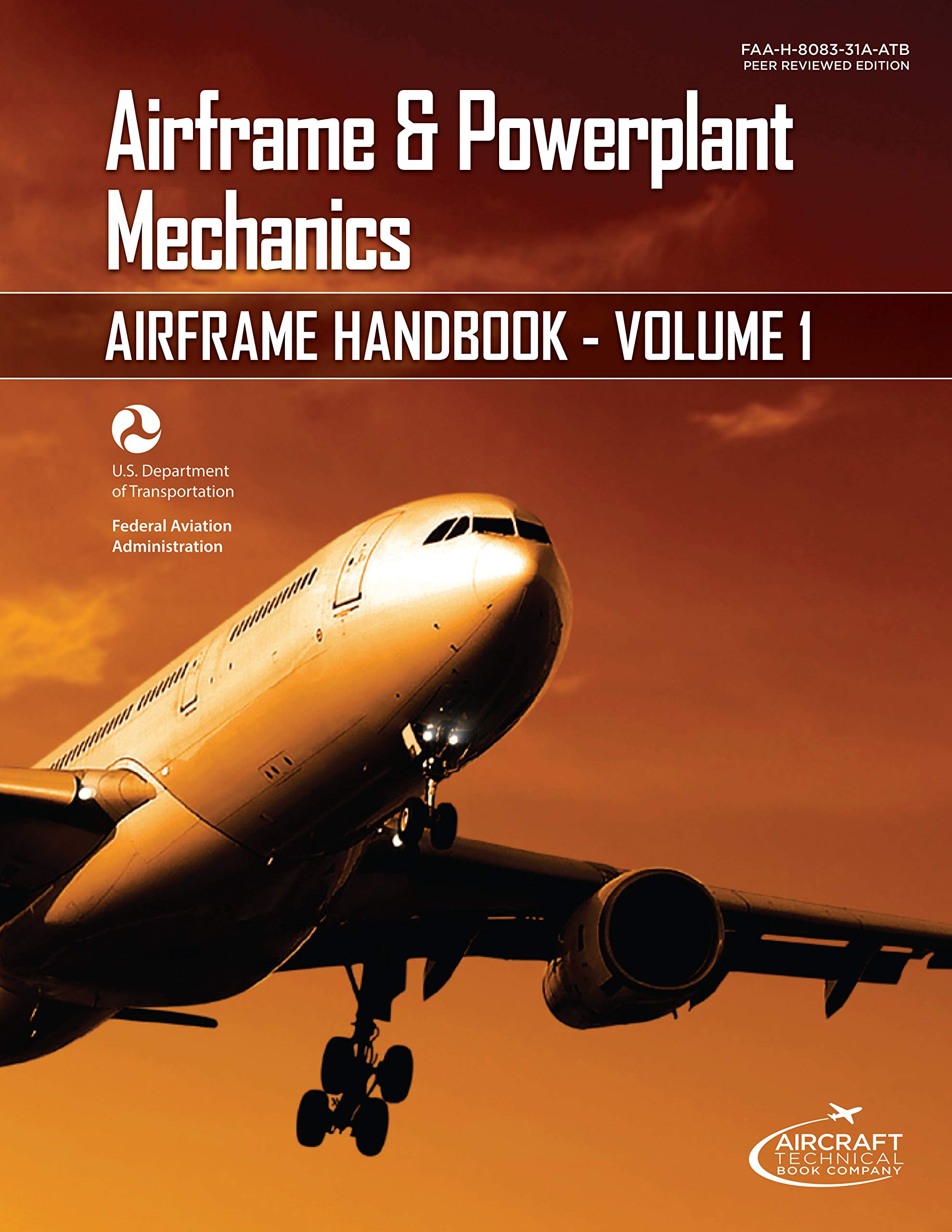 FAA H 8083 31A ATB Vol 1 A P Airframe Handbook By Aircraft Technical