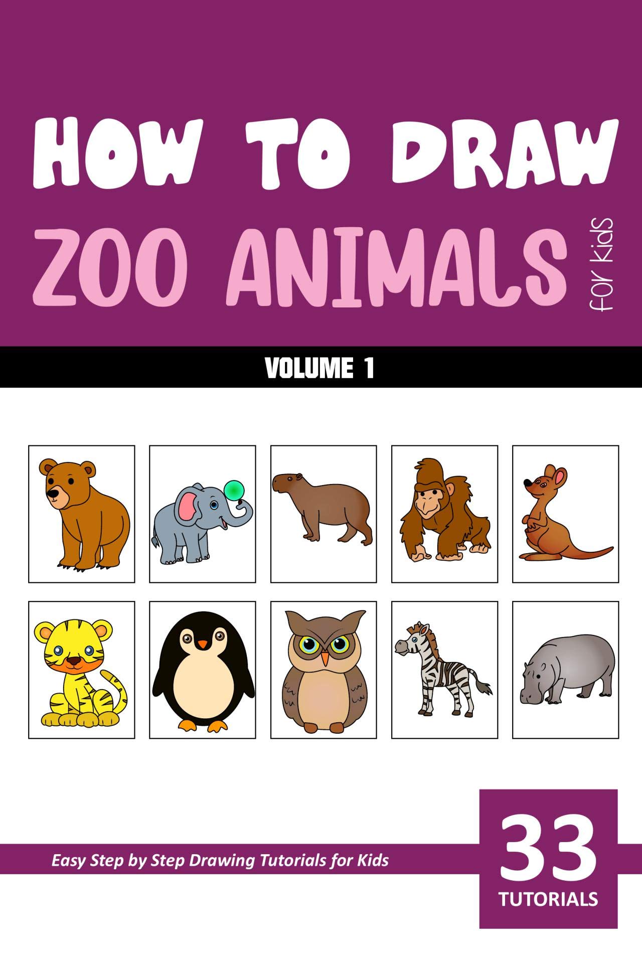 How to Draw Zoo Animals for Kids - Volume 1 by Sonia Rai | Goodreads