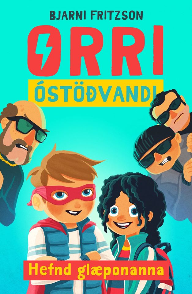 Orri óstöðvandi: Hefnd glæponanna