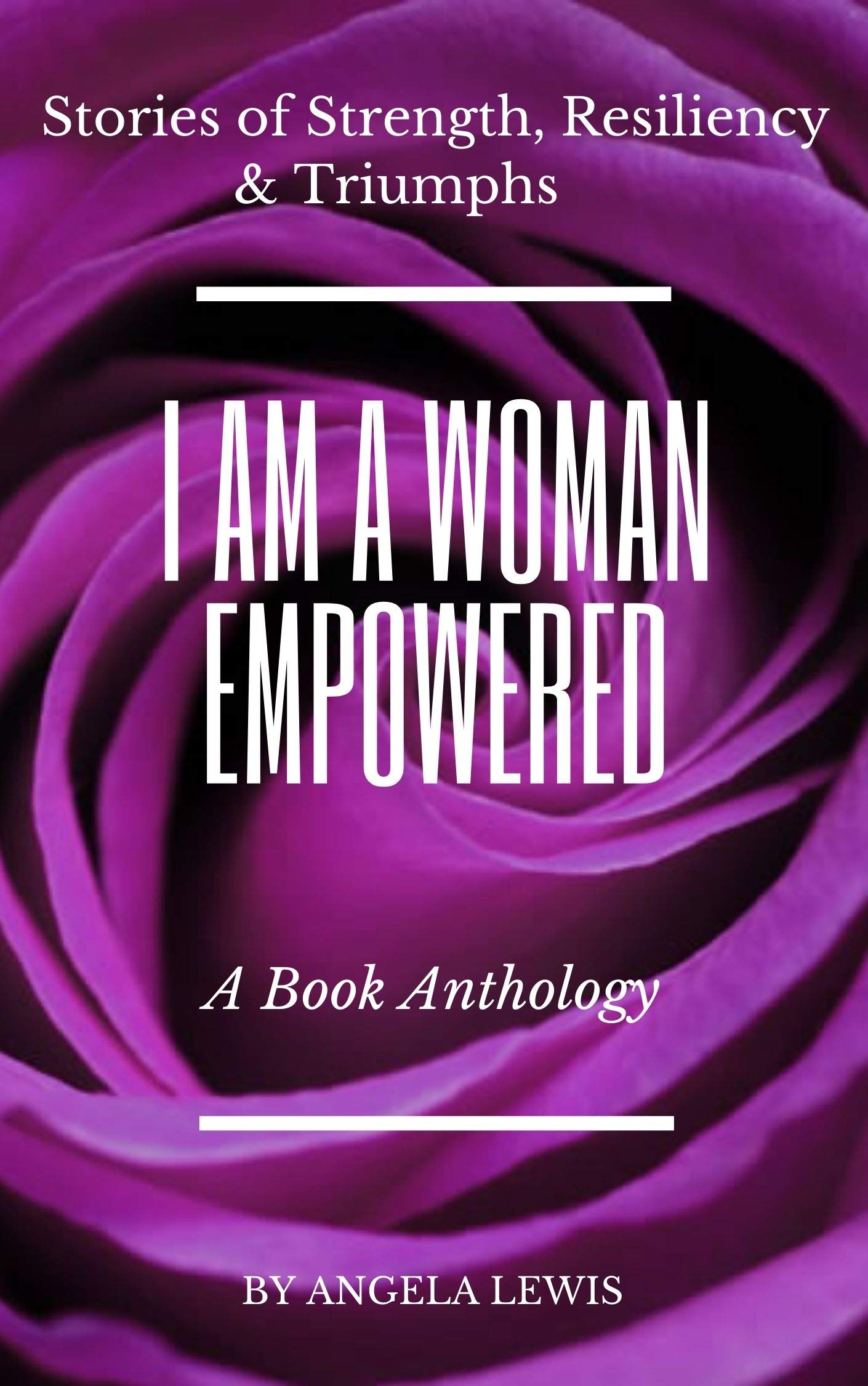 I Am A Woman Empowered By Angela Lewis Goodreads 