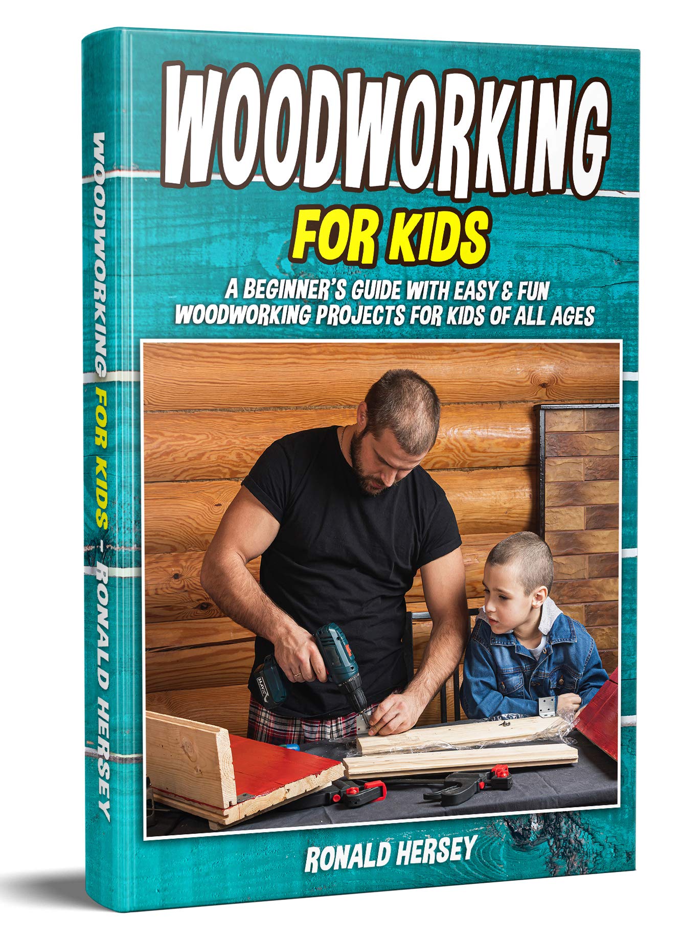 Woodworking for kids A Beginner's Guide with Easy & Fun Woodworking
