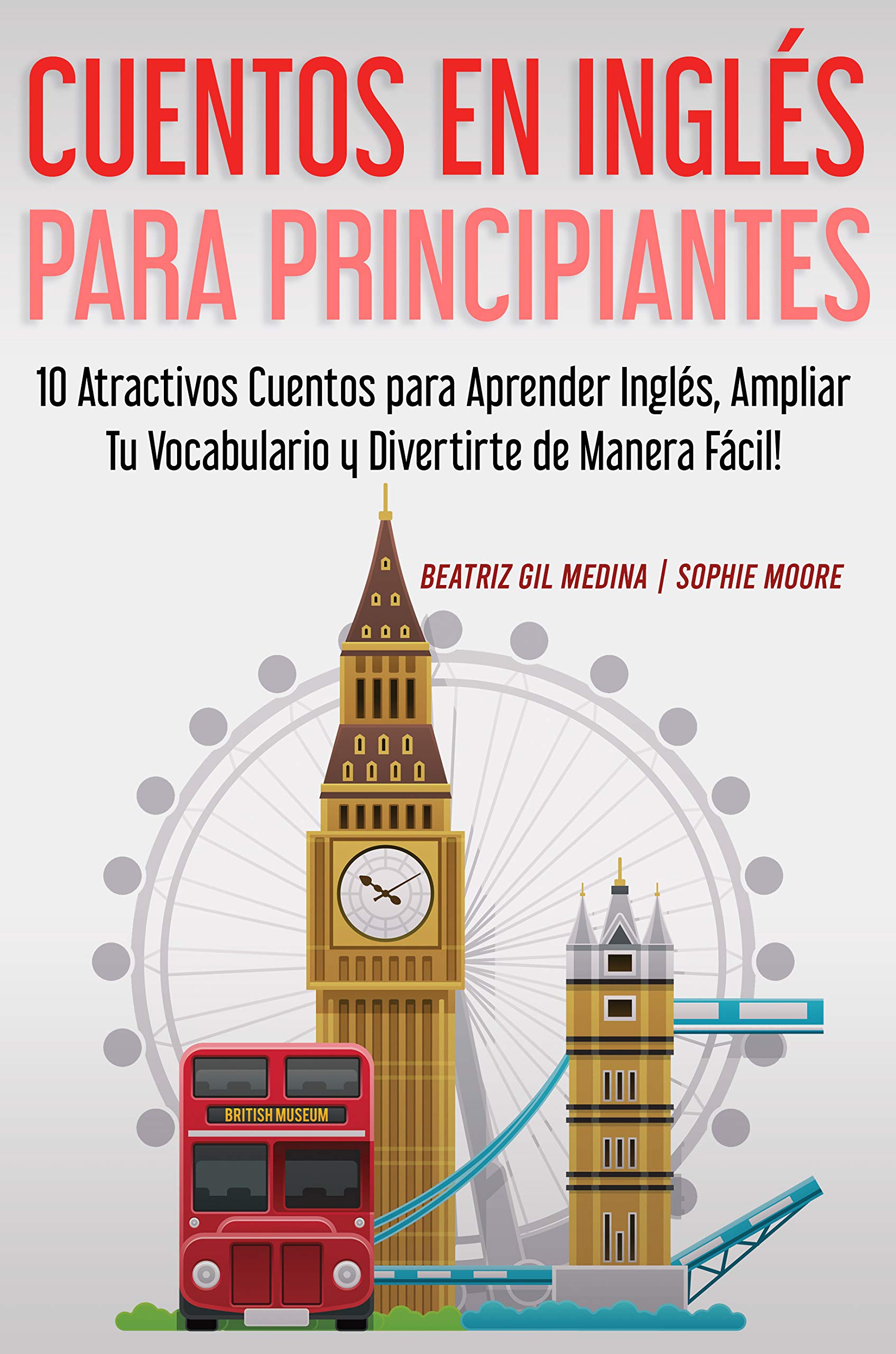 Cuentos en Inglés para Principiantes 10 Atractivos Cuentos para