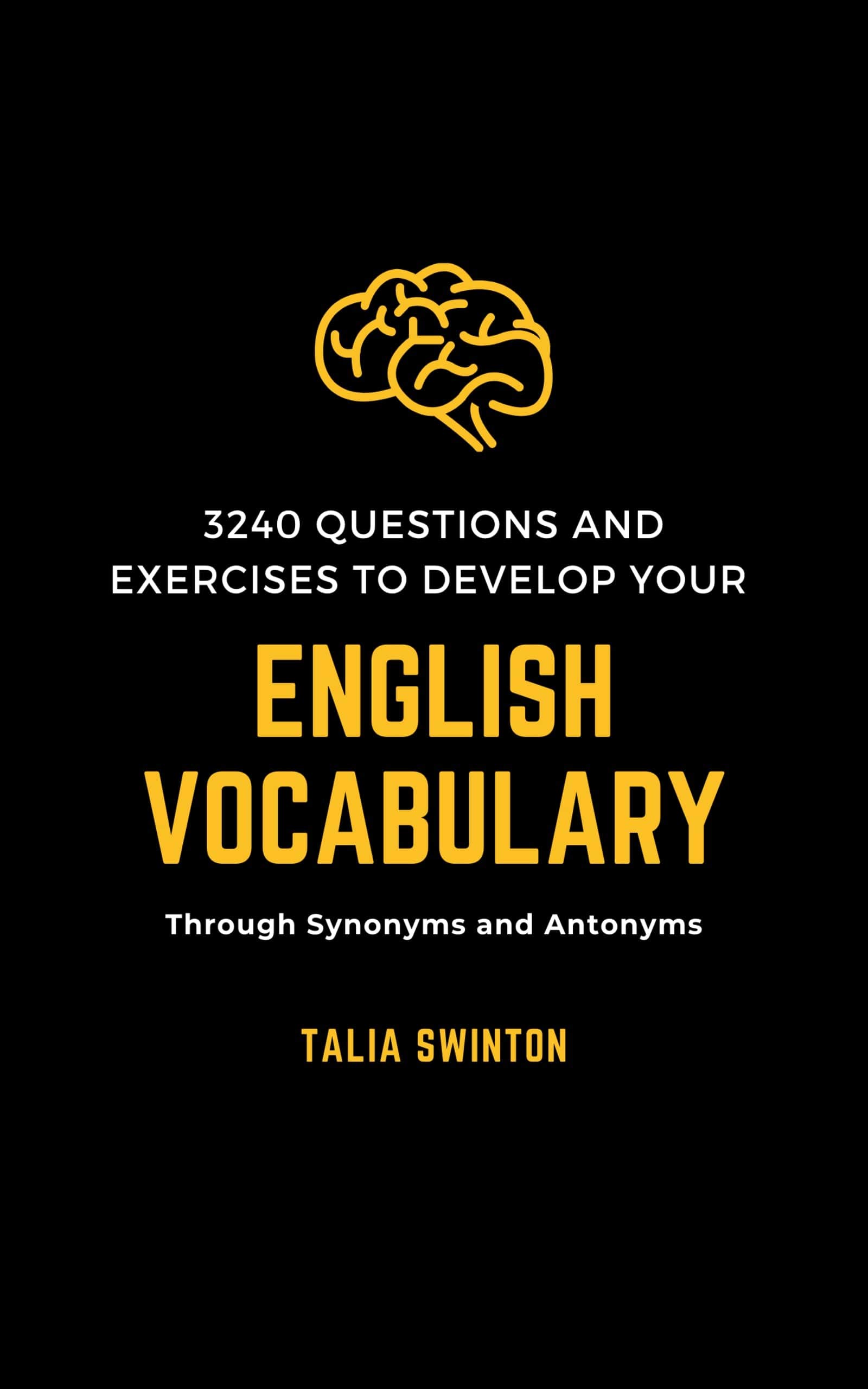 3240 Questions and Exercises to Develop your English Vocabulary through