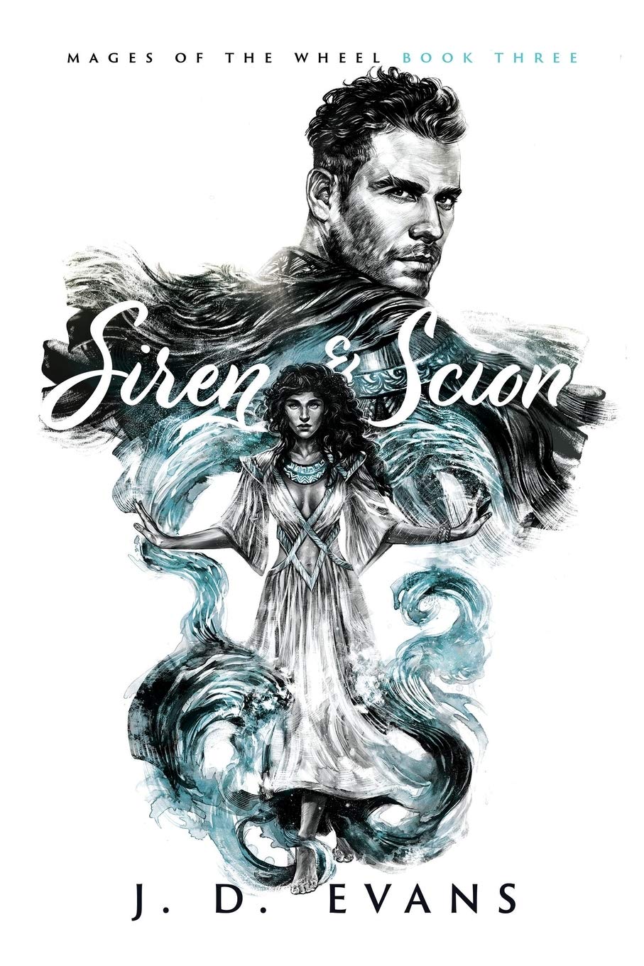 Siren & Scion (Mages of the Wheel, #3)