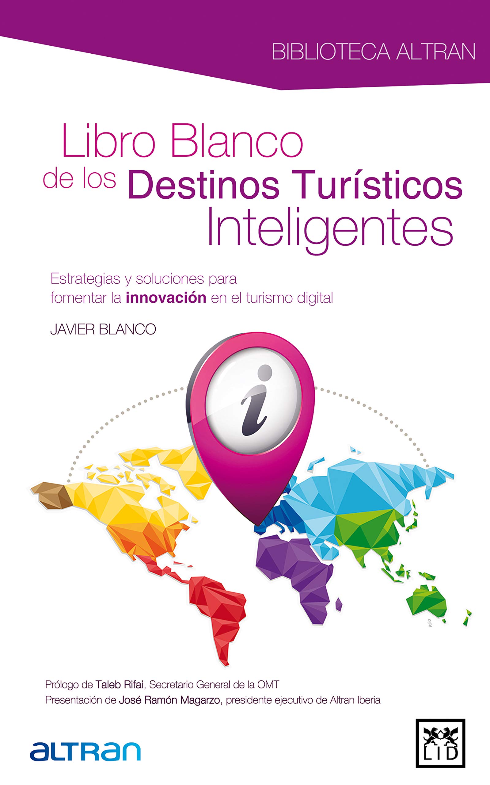 Libro blanco de los destinos turísticos inteligentes. Estrategias y soluciones para fomentar la innovación en el turismo digital book cover
