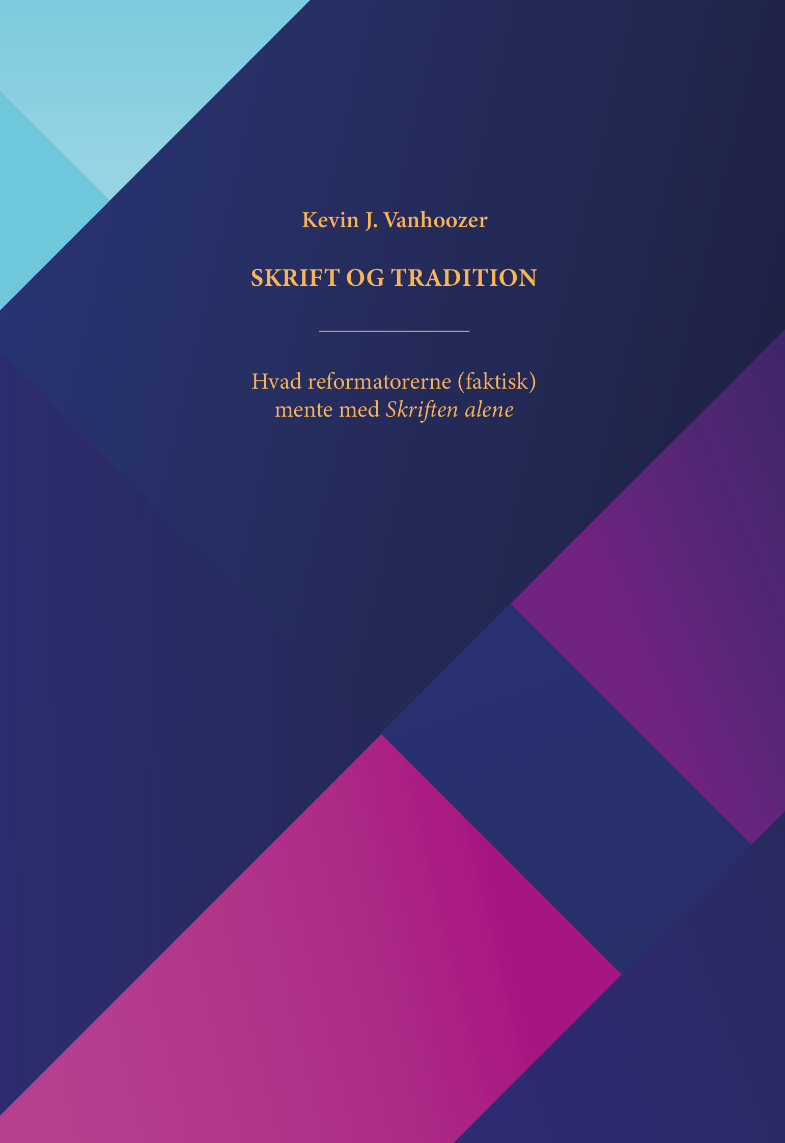 Skrift og tradition: Hvad reformatorerne (faktisk) mente med 'Skriften alene'