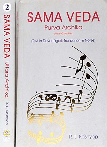 Sama Veda: Sanskrit Text, English Translation and Notes by R.L. Kashyap ...