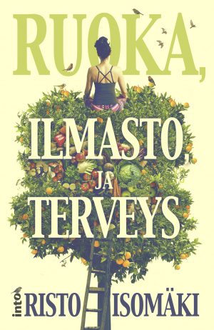 Ruoka, ilmasto ja terveys book cover
