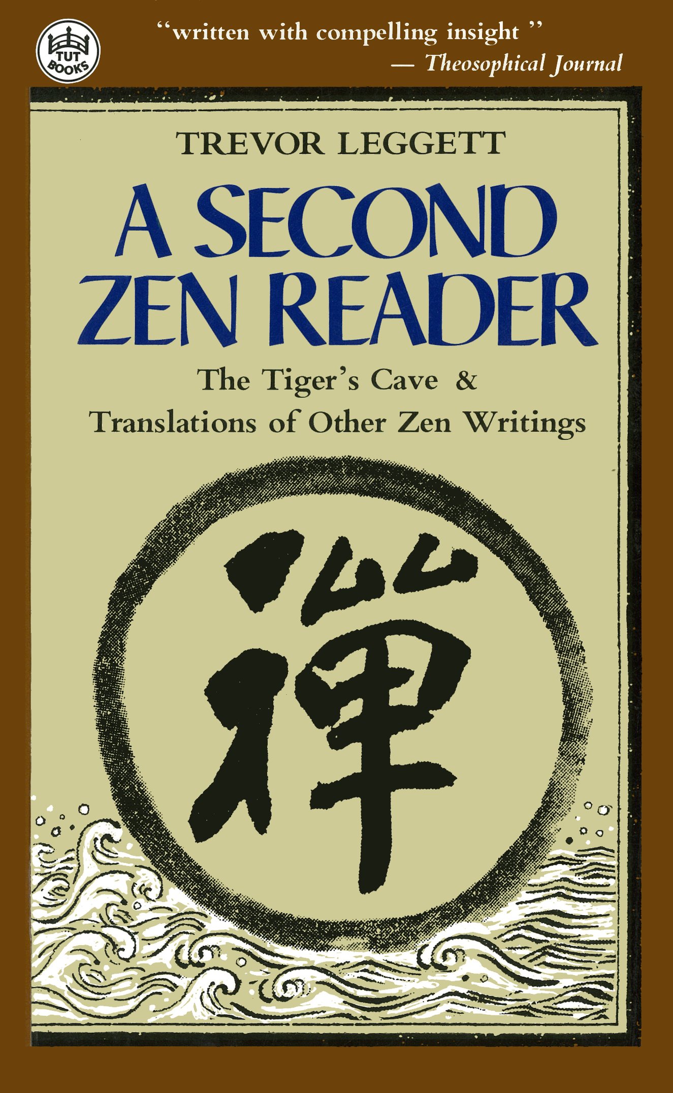 A Second Zen Reader The Tiger's Cave & Translations of Other Zen