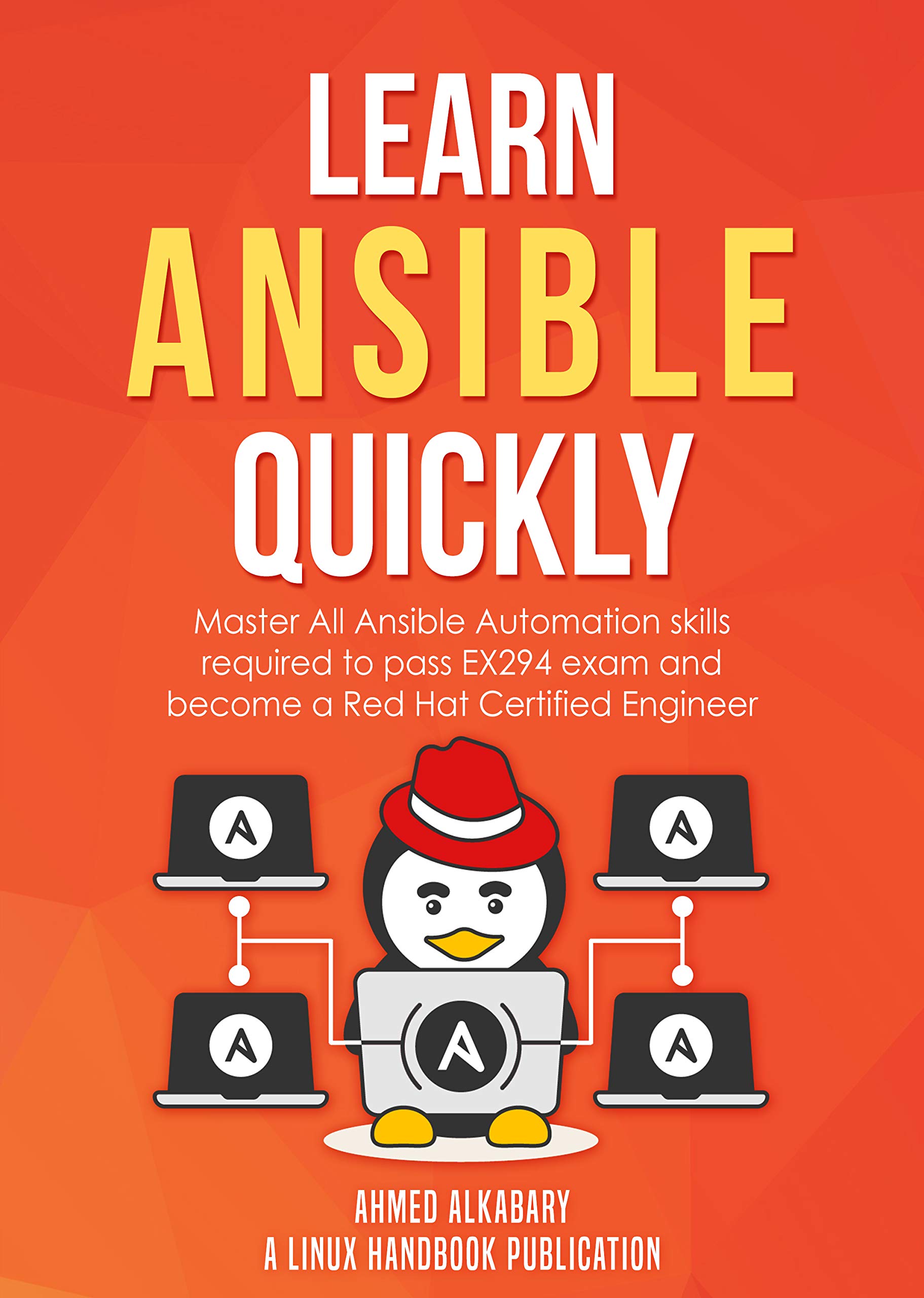 Learn Ansible Quickly: Master All Ansible Automation skills required to ...