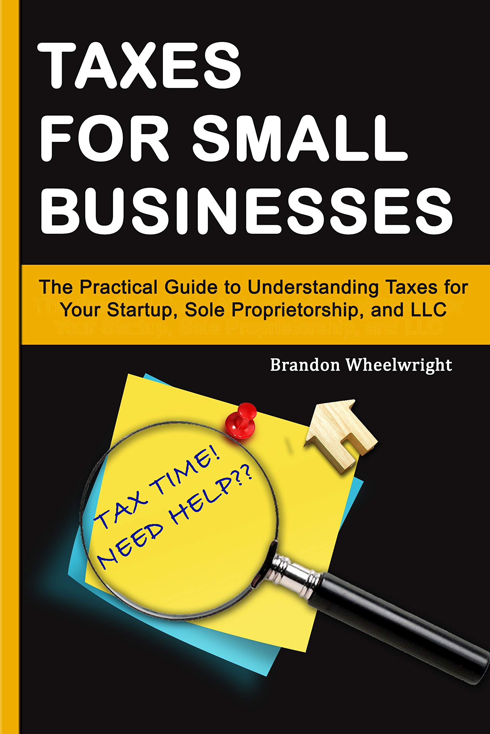 Taxes for Small Businesses The Practical Guide to Understanding Taxes