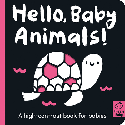 Hello Baby Animals!: A high-contrast book for babies