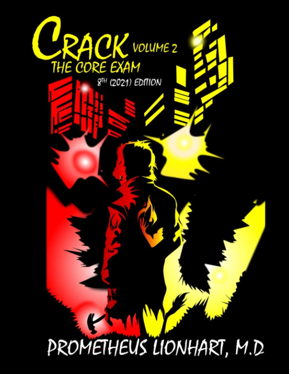 CRACK THE CORE EXAM VOLUME 2 8th (2021) Edition by Prometheus