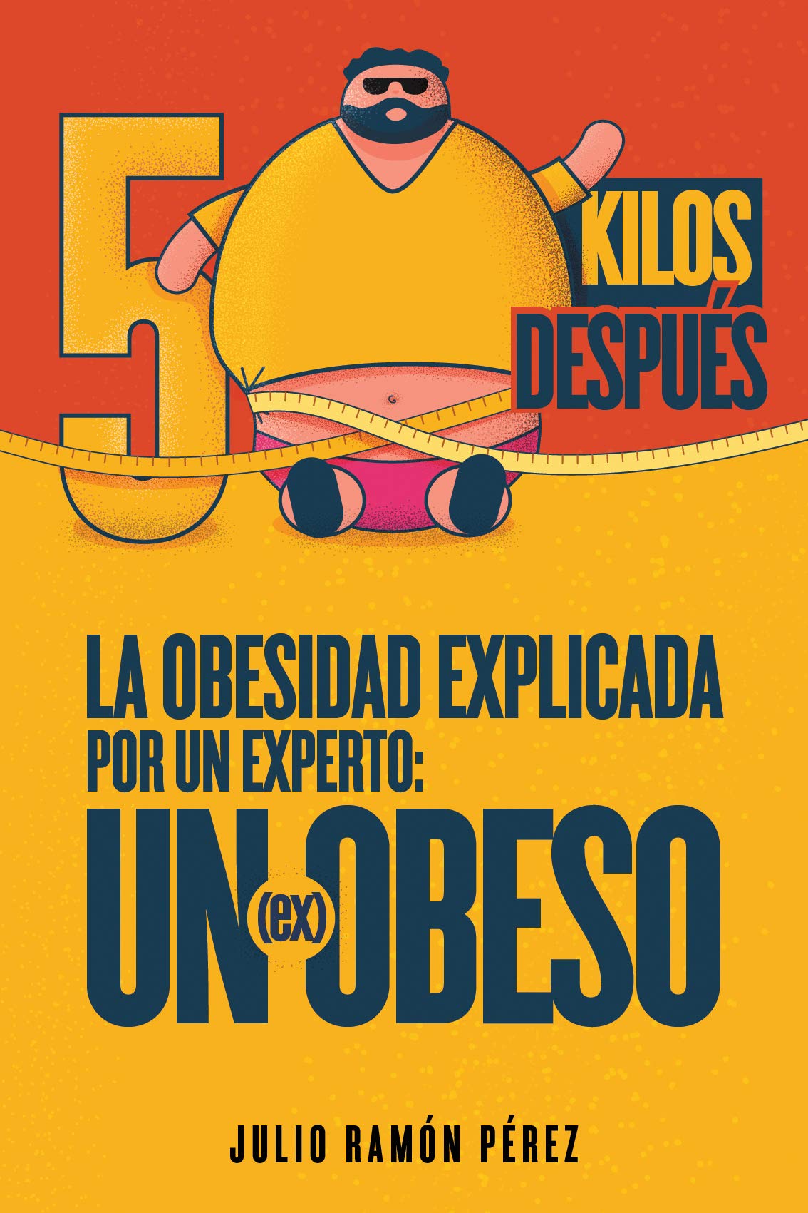50 Kilos Despues : La Obesidad explicada por un experto: Un (ex) Obeso
