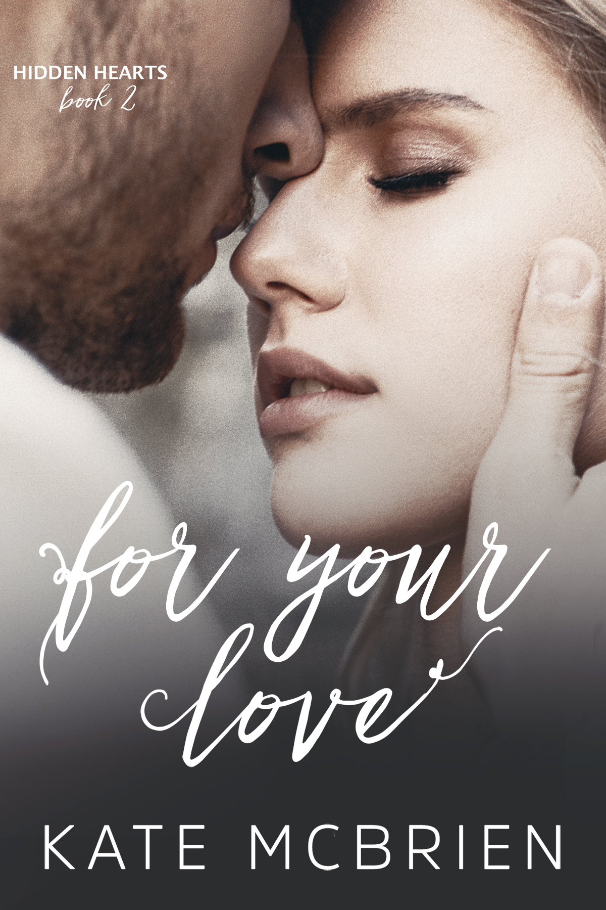 For Your Love (Hidden Hearts, #2) by Kate McBrien | Goodreads