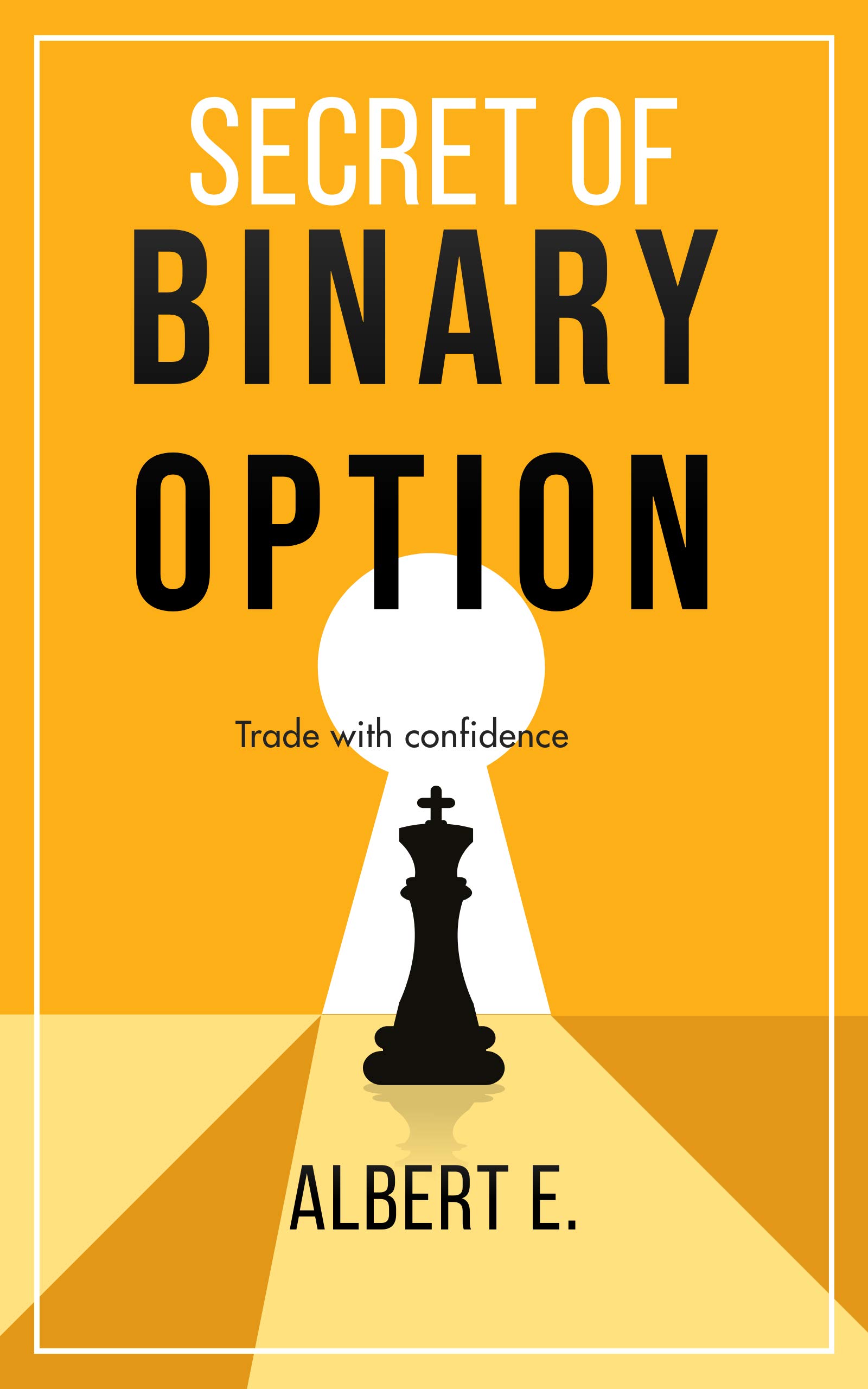 Secret of Binary Option Trading: Key that never shared before, hidden ...