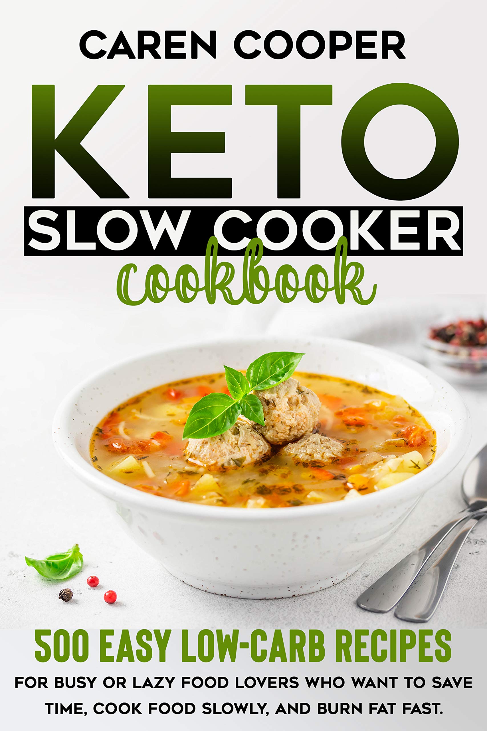 Keto Slow Cooker Cookbook 1000 Days Easy LowCarb Recipes to Lose