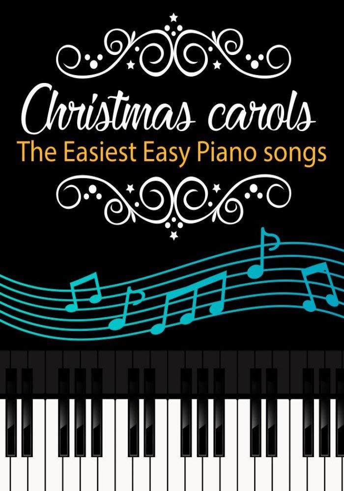 christmas-carols-the-easiest-easy-piano-songs-easy-piano-sheet-music