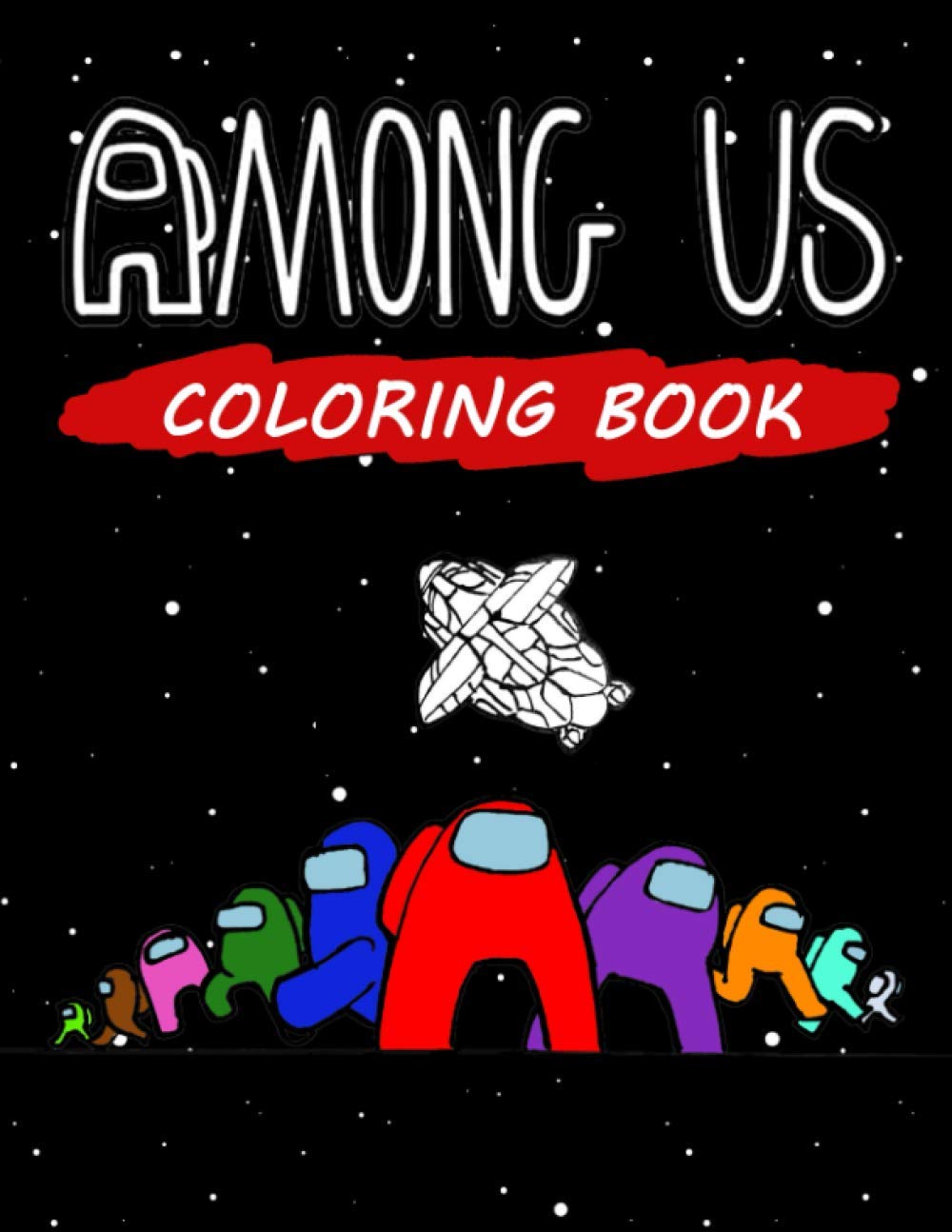 Among Us Coloring Book For Kids and Adults: Impostors and Crewmates ...