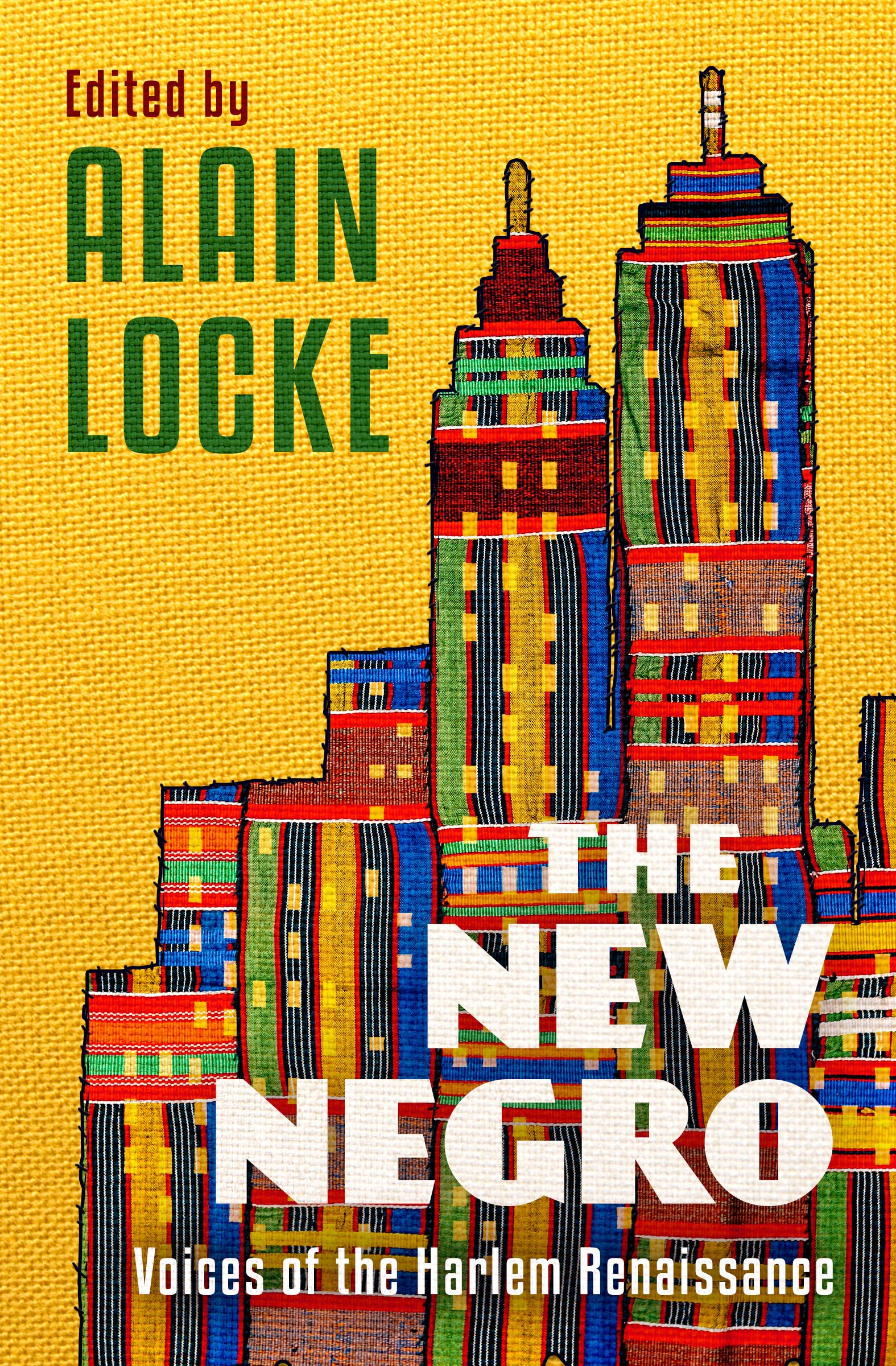 The New Negro Voices of the Harlem Renaissance by Alain LeRoy Locke
